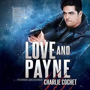 Love and Payne by Charlie Cochet