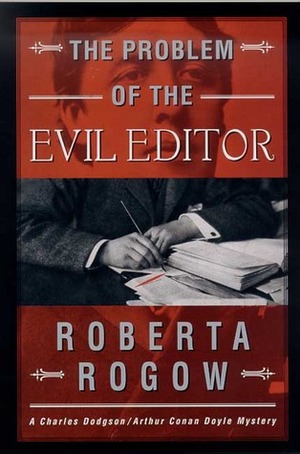 The Problem of the Evil Editor by Roberta Rogow