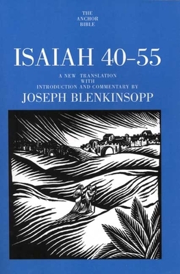 Isaiah 40-55 by Joseph Blenkinsopp
