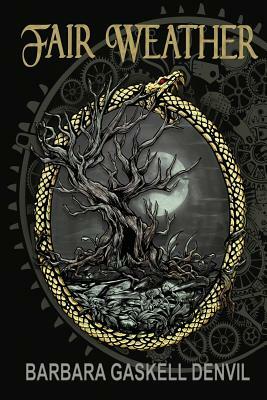Fair Weather: A Gothic Tale by Barbara Gaskell Denvil