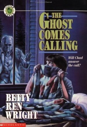 The Ghost Comes Calling by Betty Ren Wright