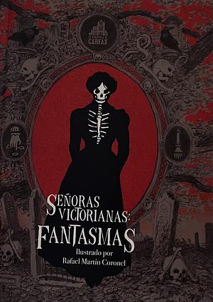 Señoras victorianas: Fantasmas by 