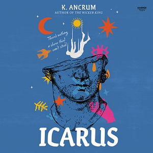 Icarus by K. Ancrum