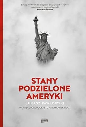 Stany Podzielone Ameryki by Łukasz Pawłowski