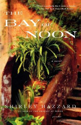 The Bay of Noon by Shirley Hazzard