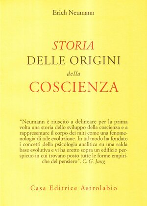 Storia delle origini della coscienza by Erich Neumann, C.G. Jung