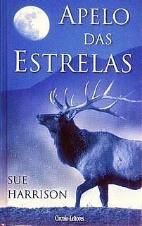 Apelo das Estrelas by Sue Harrison, Sue Harrison