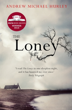 The Loney by Andrew Michael Hurley