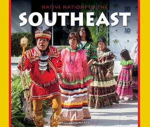 Native Nations of the Southeast by Therese Naber