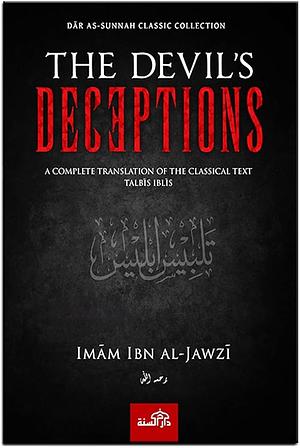 The Devils Deceptions by Imam Ibn Al-Jawzi