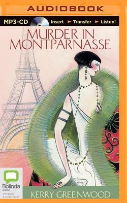 Murder in Montparnasse by Kerry Greenwood