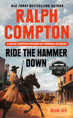 Ralph Compton Ride the Hammer Down by Terrence McCauley, Ralph Compton