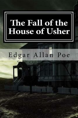 The Fall of the House of Usher by Edgar Allan Poe