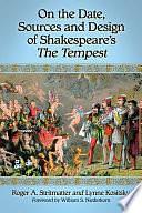 On the Date, Sources and Design of Shakespeare's The Tempest by Lynne Kositsky, Roger A. Stritmatter