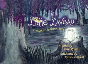 Little Laveau: A Magical Bedtime Story by Erin Rovin