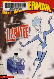 Livewire! by Blake Hoena