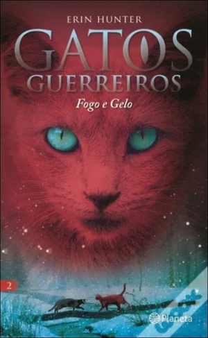 Fogo e Gelo by Erin Hunter