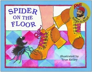 Spider on the Floor by Raffi Cavoukian, True Kelley