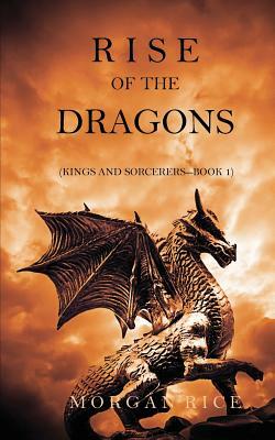 Rise of the Dragons by Morgan Rice