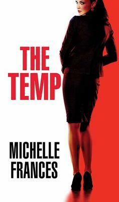 The Temp by Michelle Frances