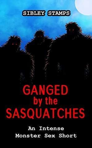 Ganged by the Sasquatches by Sibley Stamps