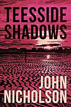 Teesside Shadows by John Nicholson