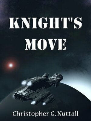 Knight's Move by Christopher G. Nuttall