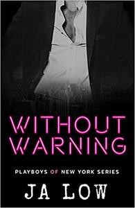 Without Warning by J.A. Low