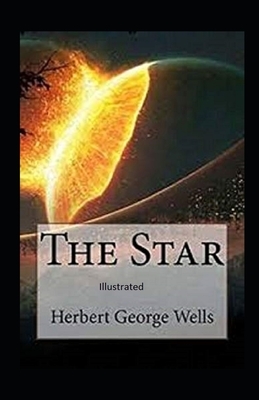 The Star Illustrated by H.G. Wells