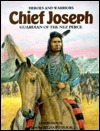 Chief Joseph: Guardian of the Nez Perce by Richard Hook, Jason Hook
