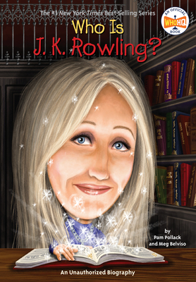 Who Is J.K. Rowling? by Meg Belviso, Who HQ, Pam Pollack