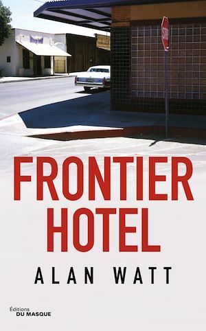 Frontier Hotel by Alan Watt