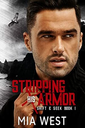Stripping His Armor by Mia West