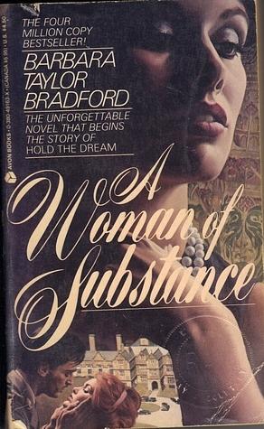 A Woman of Substance by Barbara Taylor Bradford