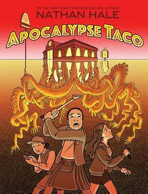 Apocalypse Taco by Nathan Hale