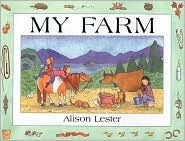 My Farm by Alison Lester