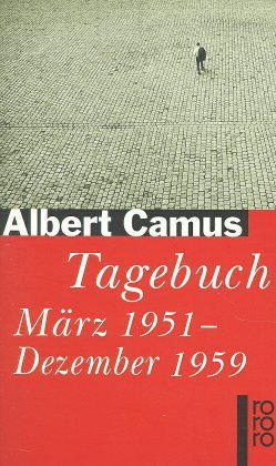 Tagebuch : März 1951 - Dezember 1959 by Guido G. Meister, Albert Camus