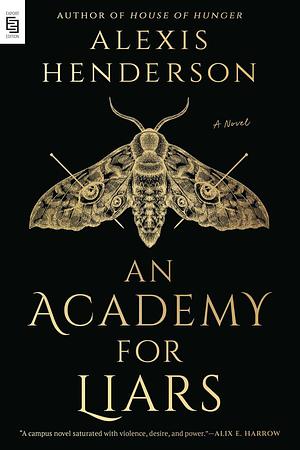 An Academy for Liars by Alexis Henderson