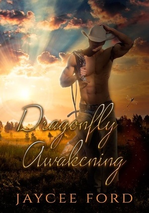 Dragonfly Awakening by Jaycee Ford