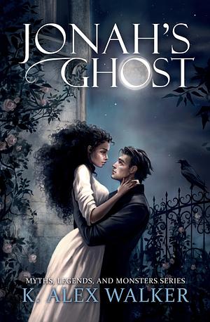 Jonah's Ghost by K. Alex Walker, K. Alex Walker