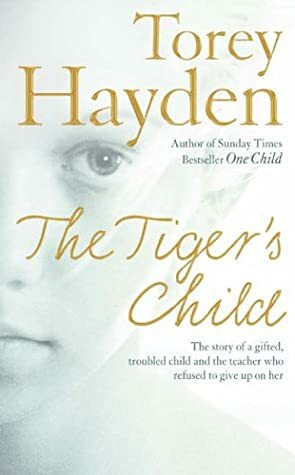 The Tiger's Child by Torey Hayden