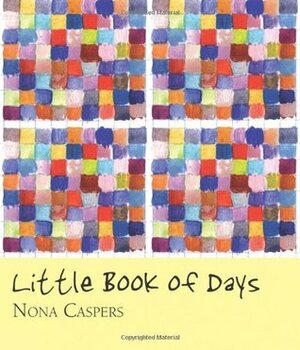 Little Book of Days by Nona Caspers