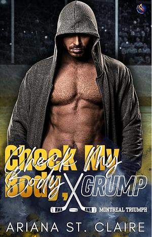 Check My Body, Grump by Ariana St. Claire