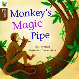 Monkey's Magic Pipe by Pat Thomson