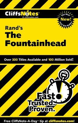 Cliffsnotes on Rand's the Fountainhead by Andrew Bernstein
