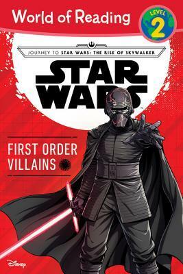 Journey to Star Wars: The Rise of Skywalker First Order Villains (Level 2 Reader) by Diogo Saito, Michael Siglain, Luigi Aime