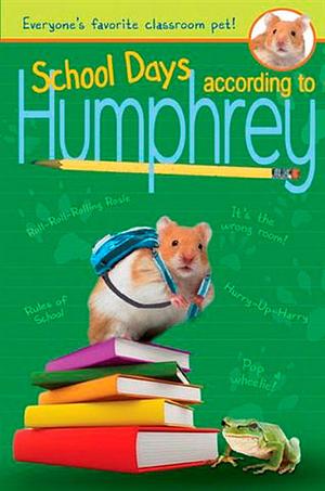 School Days According to Humphrey by Betty G. Birney