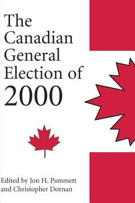 The Canadian General Election of 2000 by 