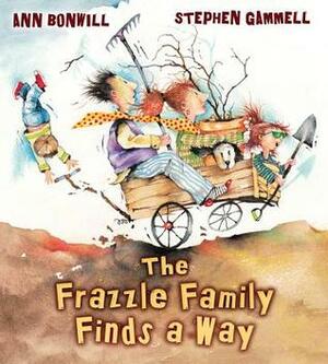 The Frazzle Family Finds a Way by Stephen Gammell, Ann Bonwill