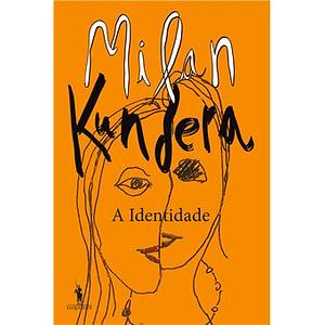 A Identidade by Milan Kundera, Linda Asher